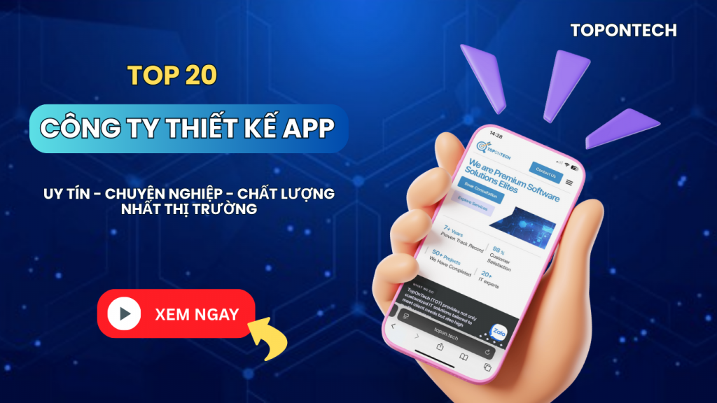 Top 20+ công ty thiết kế app mobile giá rẻ nhất hiện nay