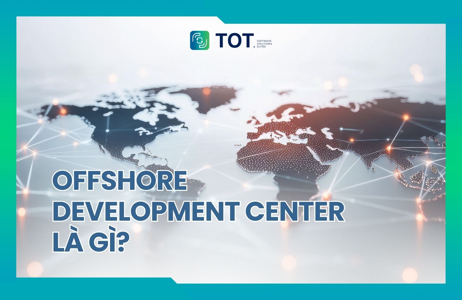 offshore development center là gì