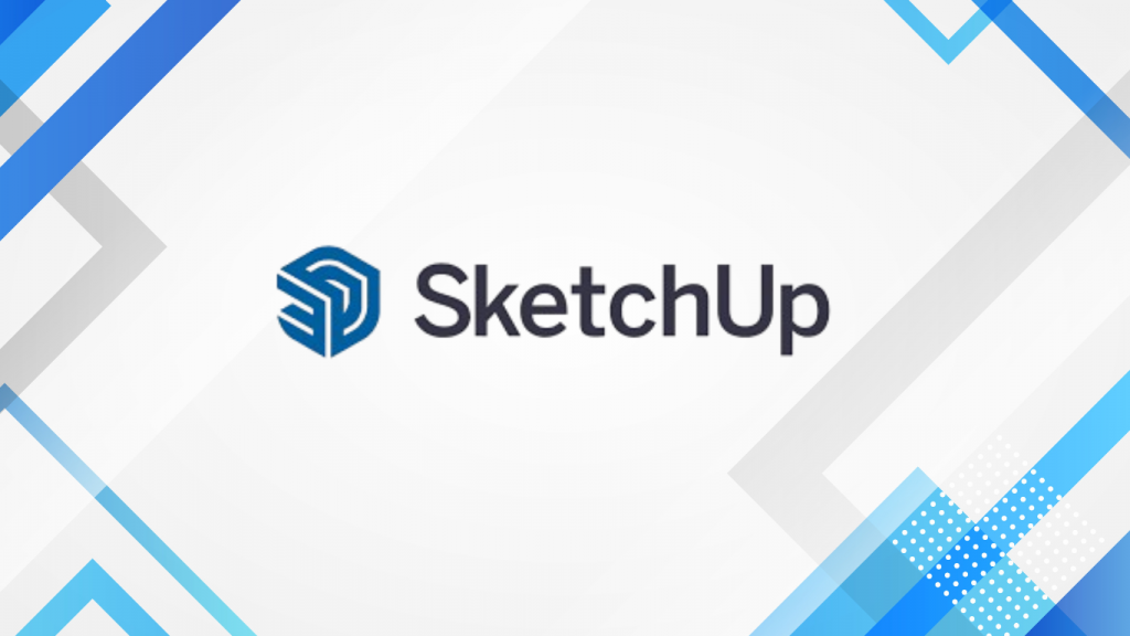 Phần mềm thiết kế nhà 3D miễn phí SketchUp