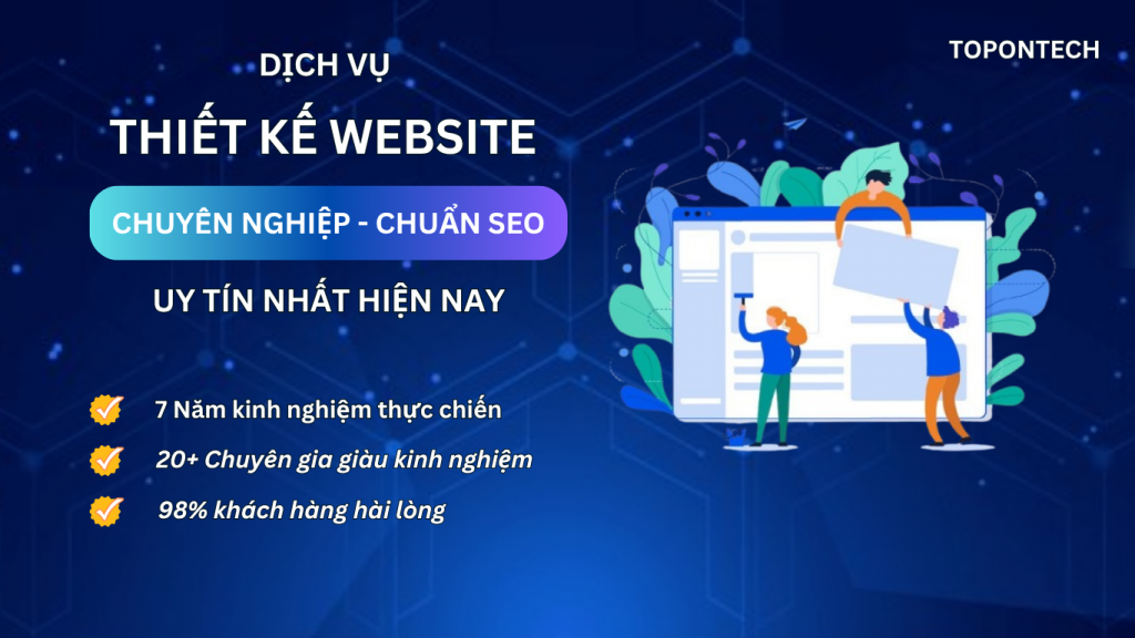 TopOnTech là công ty cung cấp dịch vụ thiết kế website chuẩn SEO, uy tín tại TP. HCM
