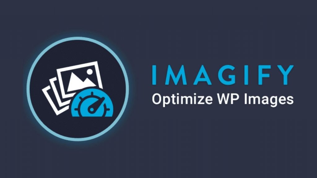 Imagify là plugin tối ưu hình ảnh WordPress