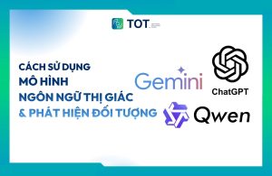 Cách sử dụng mô hình ngôn ngữ thị giác và phát hiện đối tượng