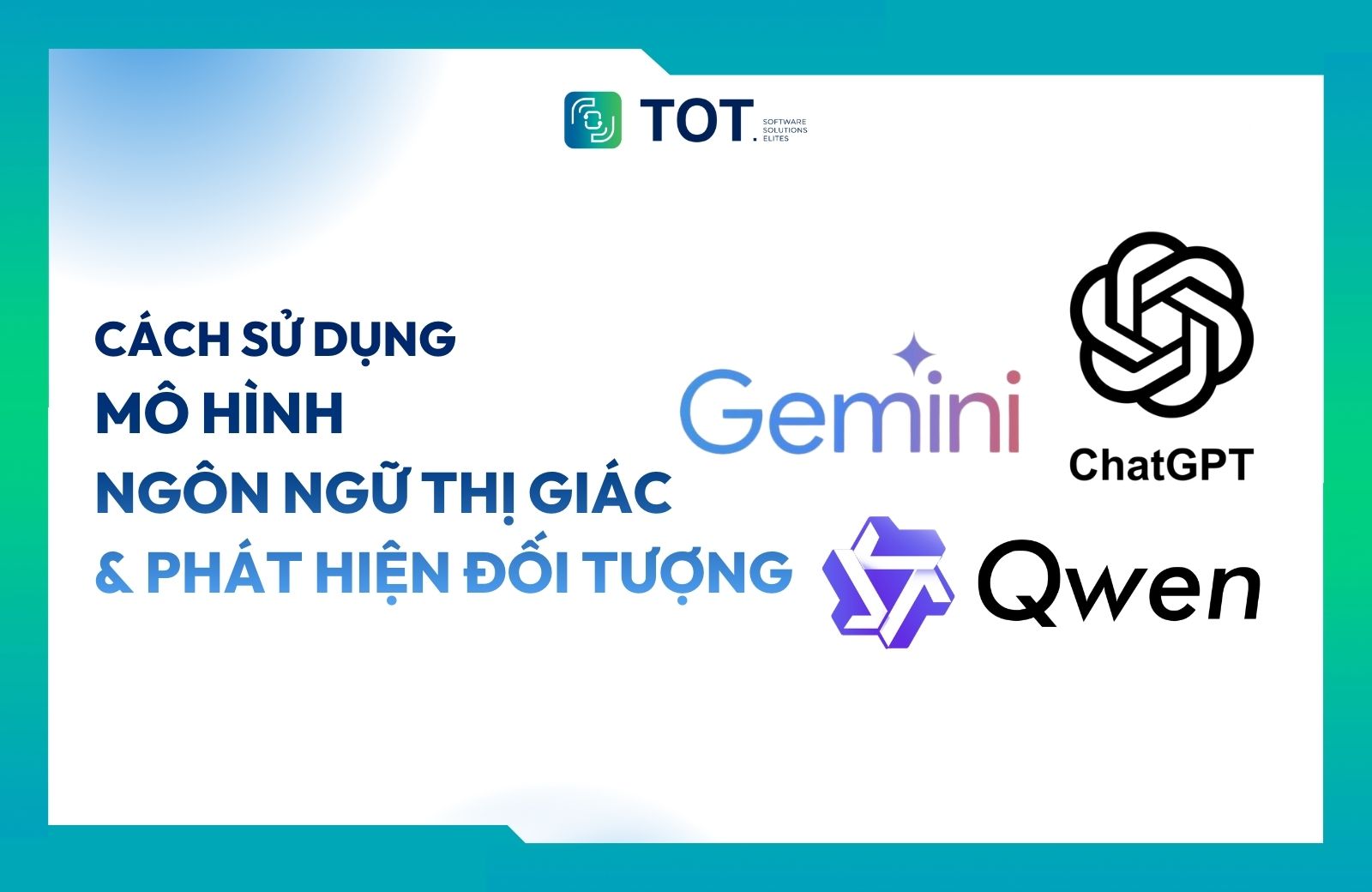 Cách sử dụng mô hình ngôn ngữ thị giác và phát hiện đối tượng