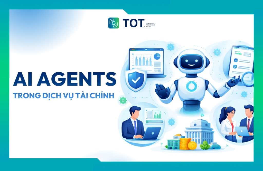 Tìm hiểu AI Agents trong dịch vụ tài chính