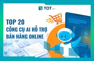 công cụ ai hỗ trợ bán hàng online