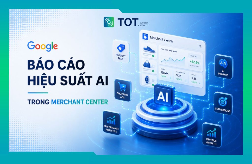 google ra mắt tính năng báo cáo hiệu suất ai trong merchant center