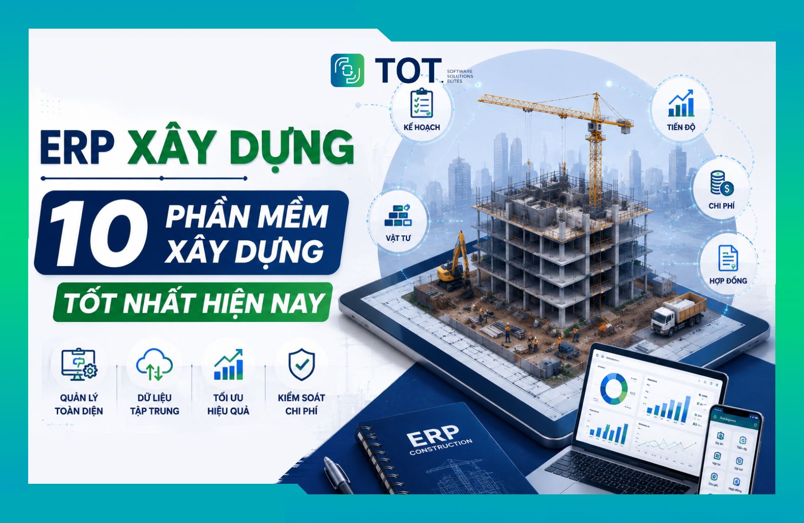 Tìm hiểu các phần mềm ERP xây dựng hiện nay