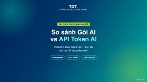 So sánh Gói AI thuê bao và API Token AI