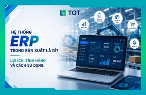 hệ thống ERP trong sản xuất