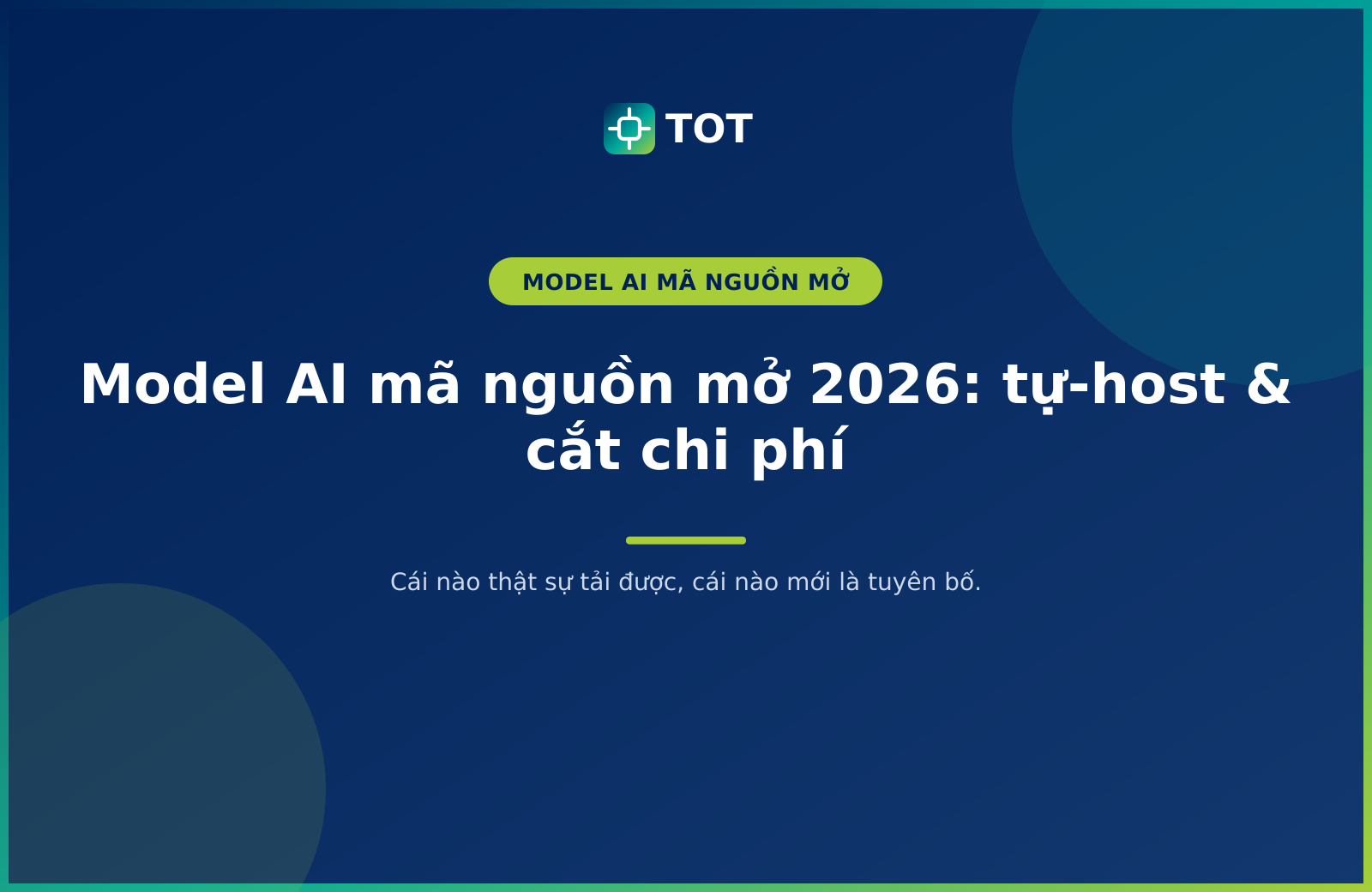 Model AI mã nguồn mở 2026 tự-host cho doanh nghiệp