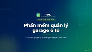 Phần mềm quản lý garage ô tô