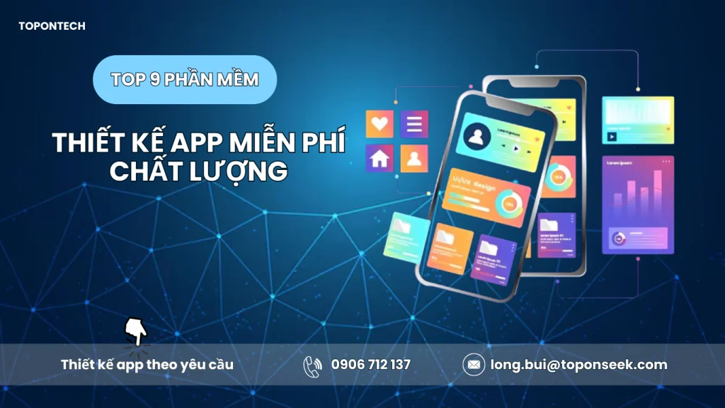9 công cụ thiết kế app mobile miễn phí có quy trình chi tiết từ A - Z