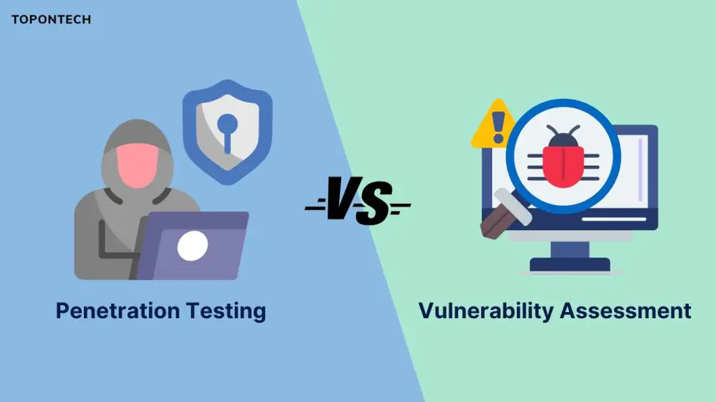 So sánh penetration testing và vulnerability assessment
