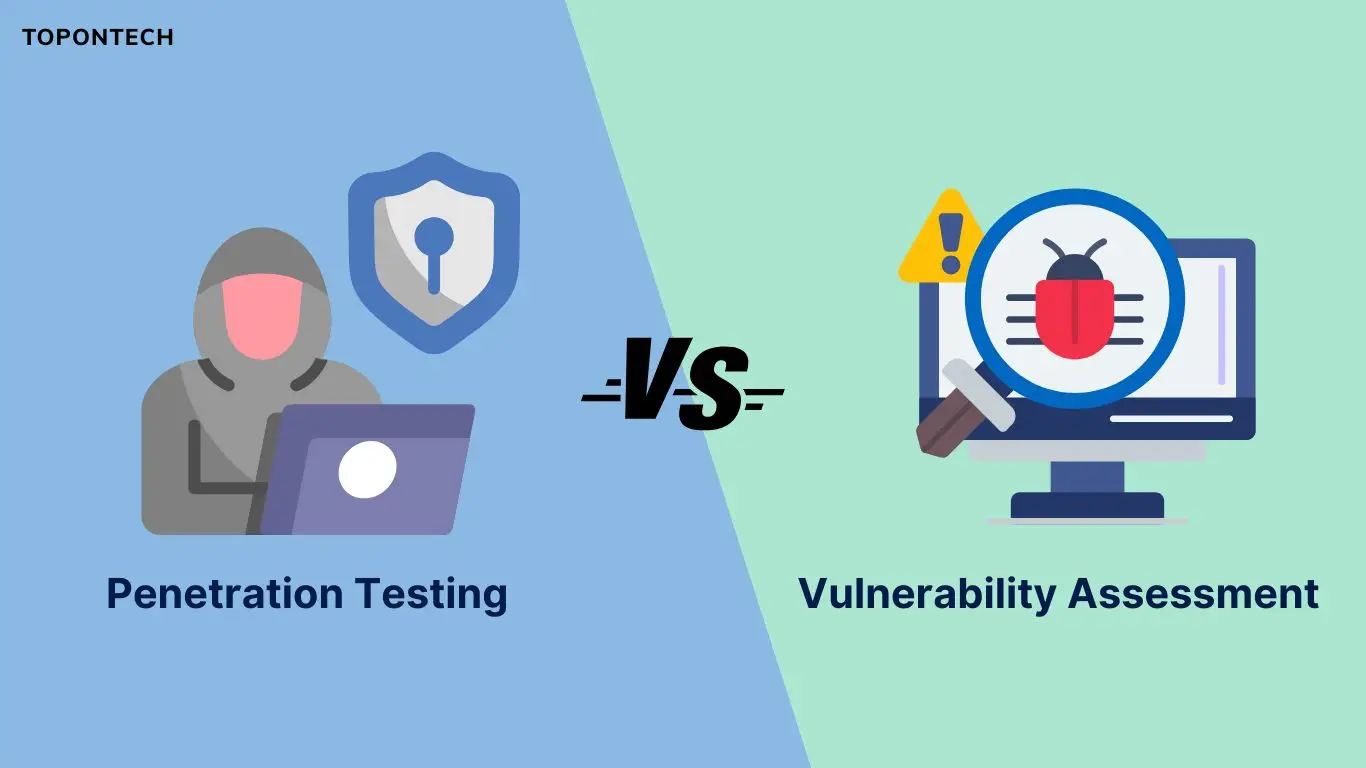 So sánh penetration testing và vulnerability assessment