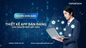 Thiết kế app bán hàng trên điện thoại với 8 bước đơn giản