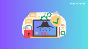 Lỗi SSL là gì? 7 cách sửa lỗi SSL trên Google Chrome lập tức