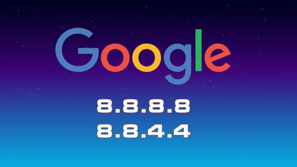 Địa chỉ DNS Google 8.8.8.8 và 8.8.4.4