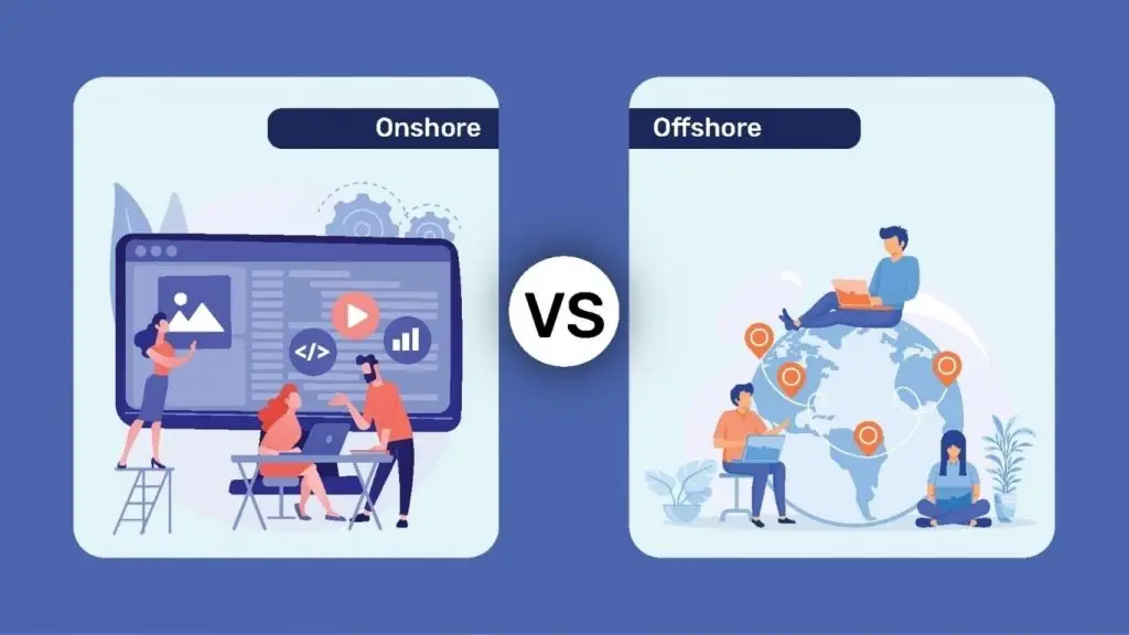 The differences between Onshore and Offshore teams