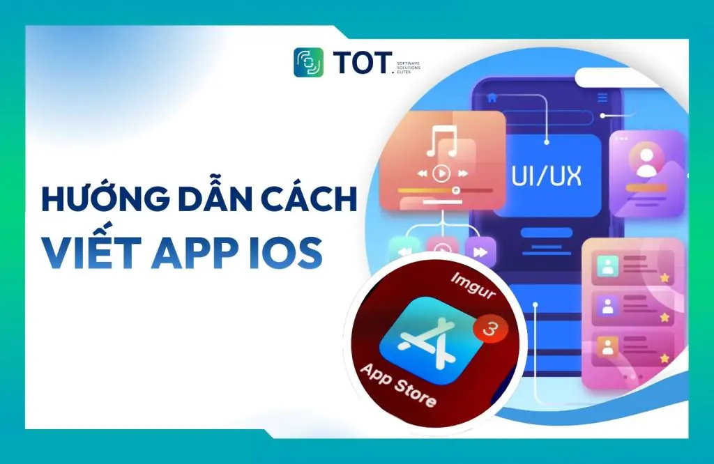 Hướng dẫn cách viết app iOS chi tiết, dễ dàng, không cần biết lập trình