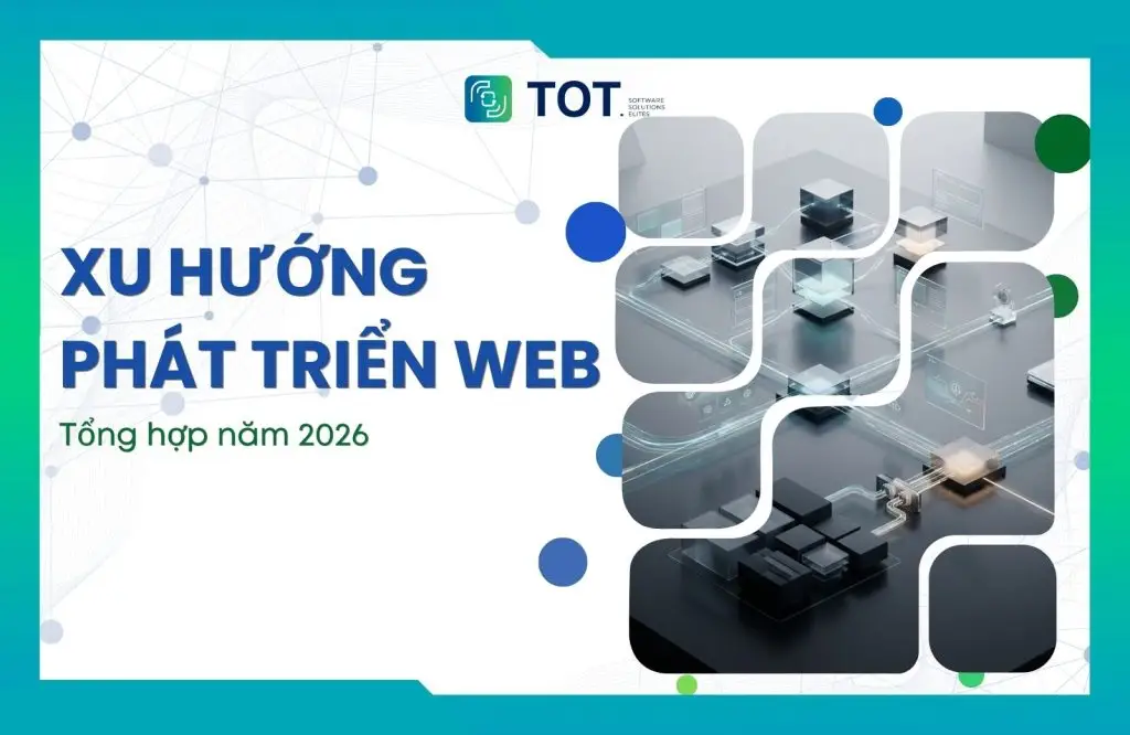 12 xu hướng phát triển web nổi bật 2026