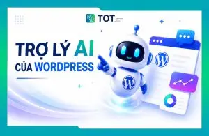 giới thiệu trợ lý ai của wordpress - công cụ hỗ trợ tối ưu website