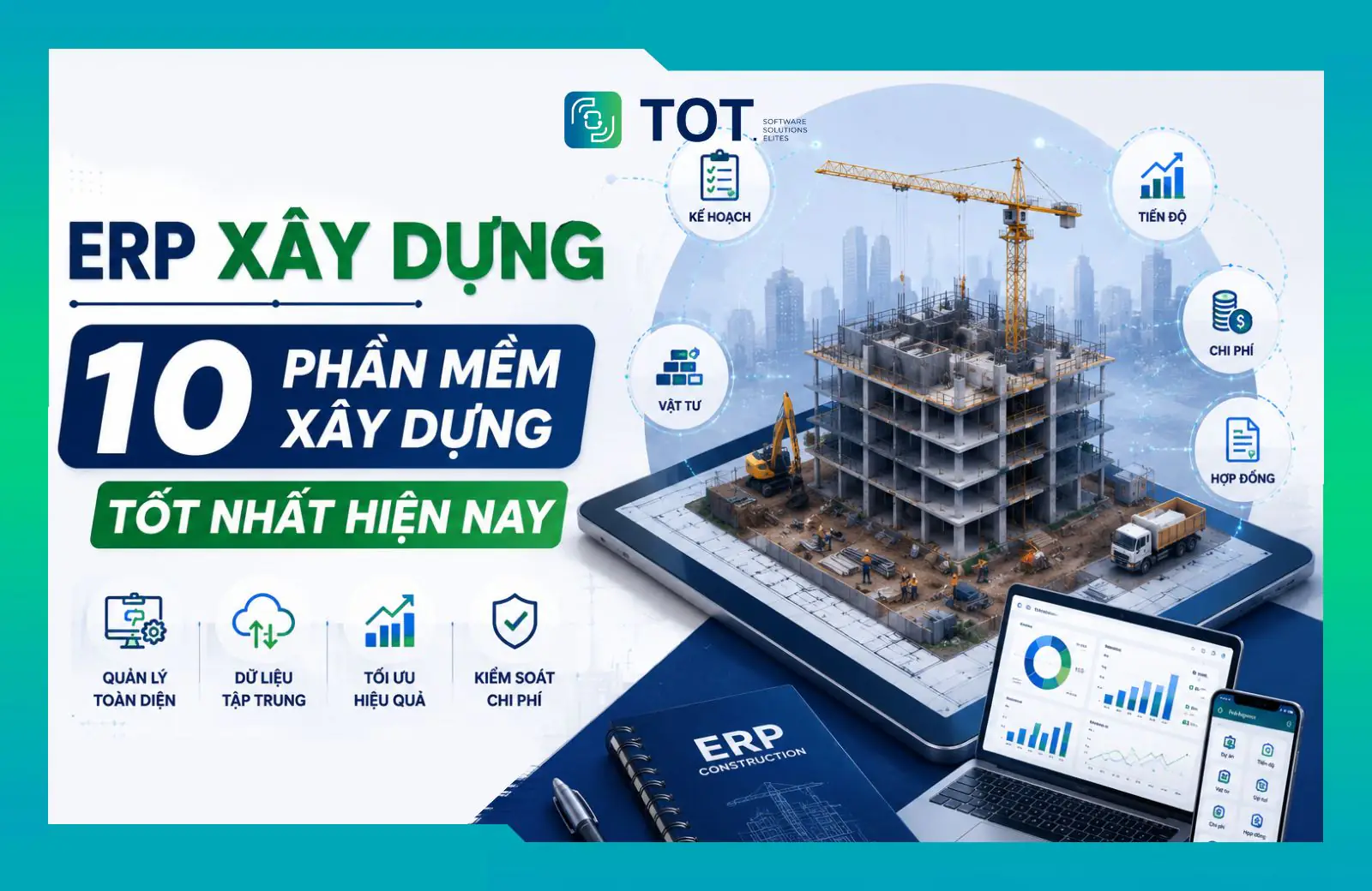 Tìm hiểu các phần mềm ERP xây dựng hiện nay