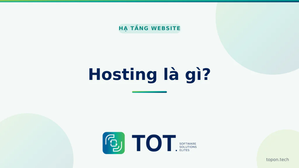 Hosting là gì? Cách chọn hosting phù hợp cho website