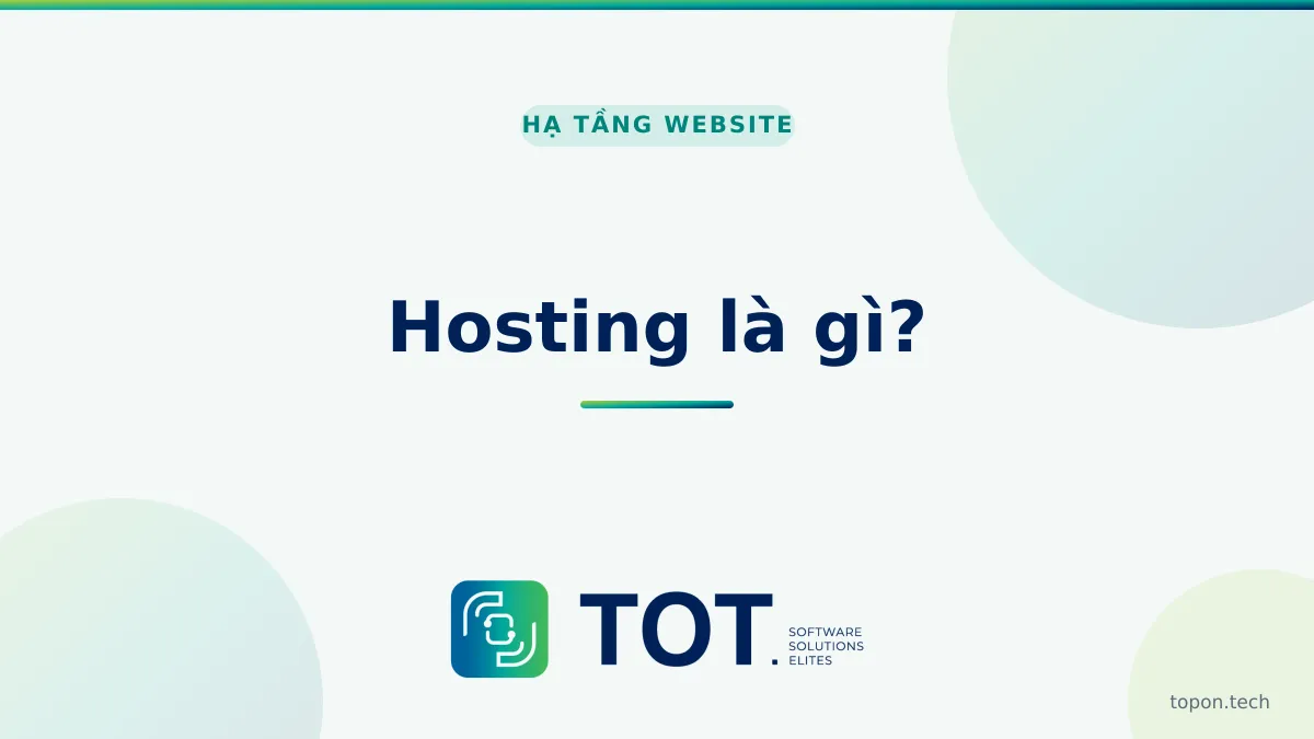 Hosting là gì? Cách chọn hosting phù hợp cho website