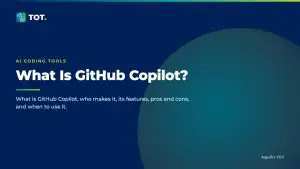 What Is GitHub Copilot