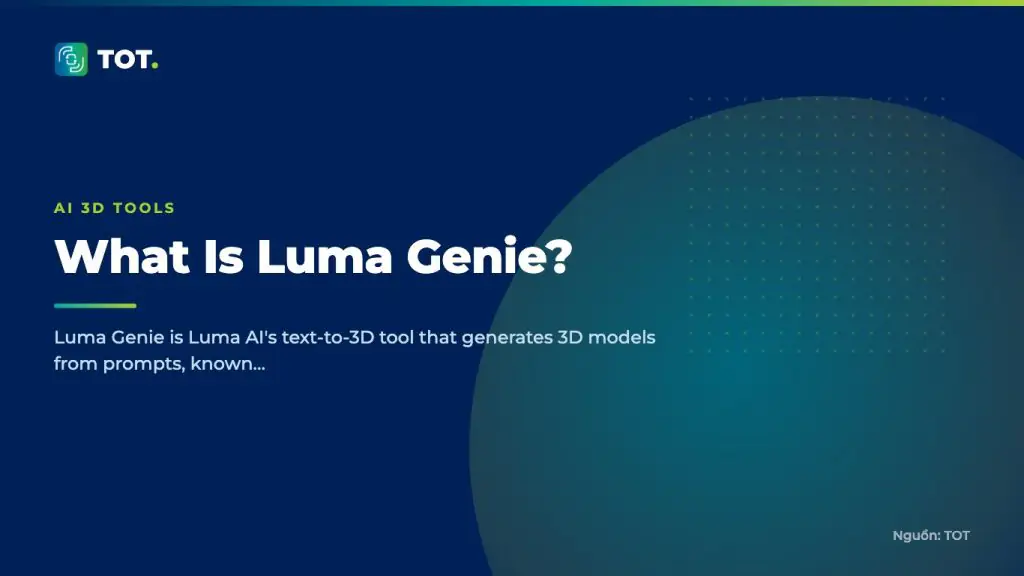 What Is Luma Genie